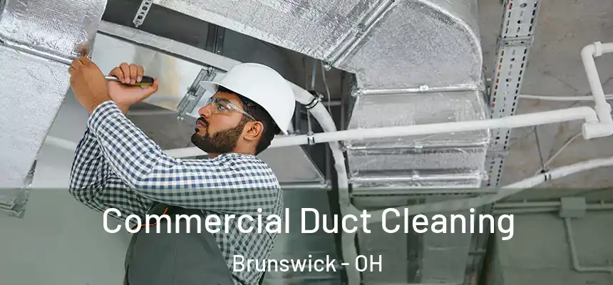  Commercial Duct Cleaning Brunswick - OH