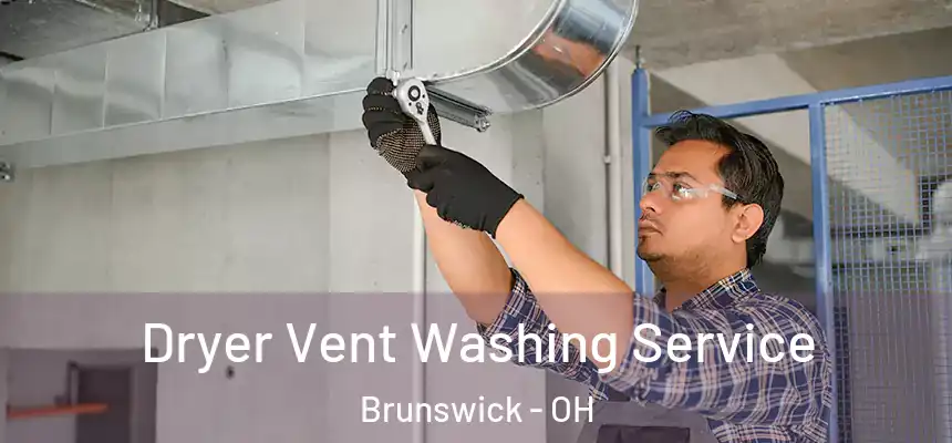  Dryer Vent Washing Service Brunswick - OH