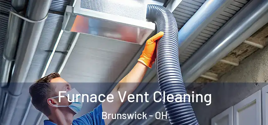 Furnace Vent Cleaning Brunswick - OH