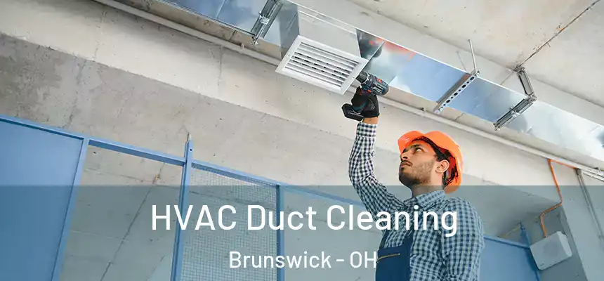  HVAC Duct Cleaning Brunswick - OH