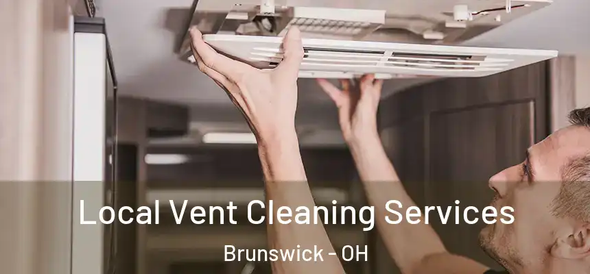  Local Vent Cleaning Services Brunswick - OH