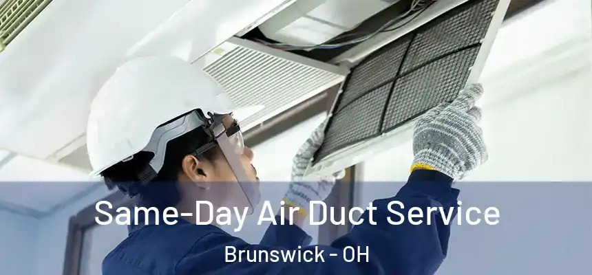  Same-Day Air Duct Service Brunswick - OH